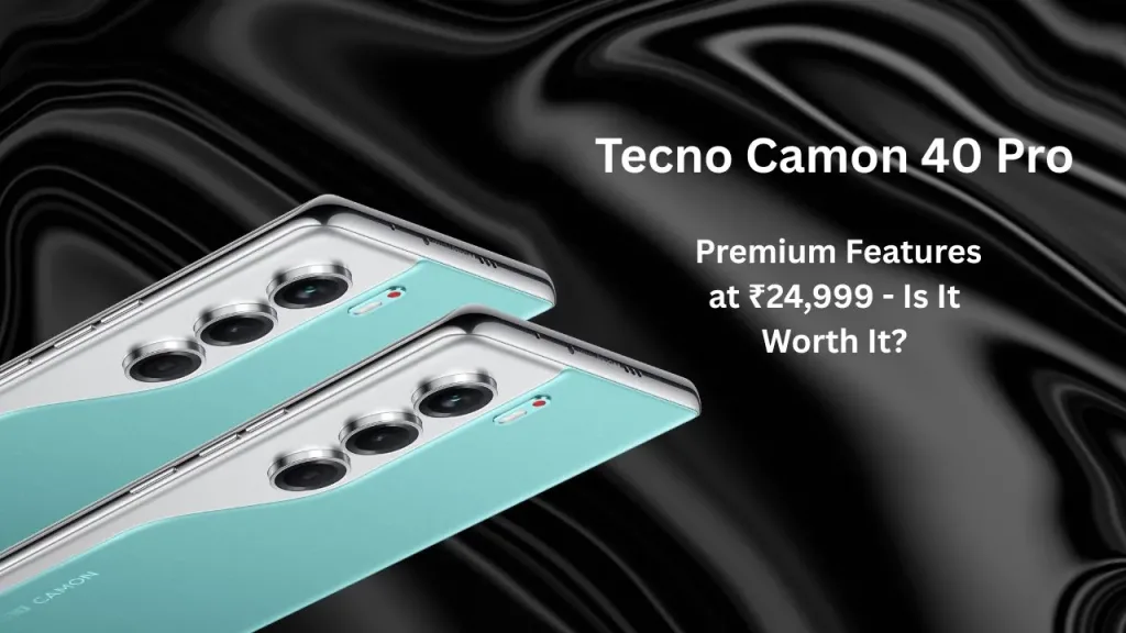 Tecno Camon 40 Pro
