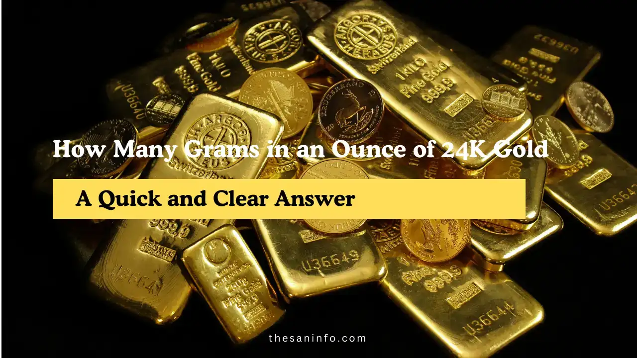 How Many Grams in an Ounce of 24K Gold (1)