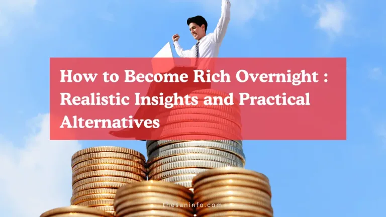 How to Become Rich Overnight