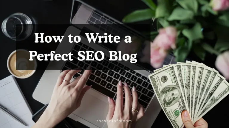 How to Write a Perfect SEO Blog