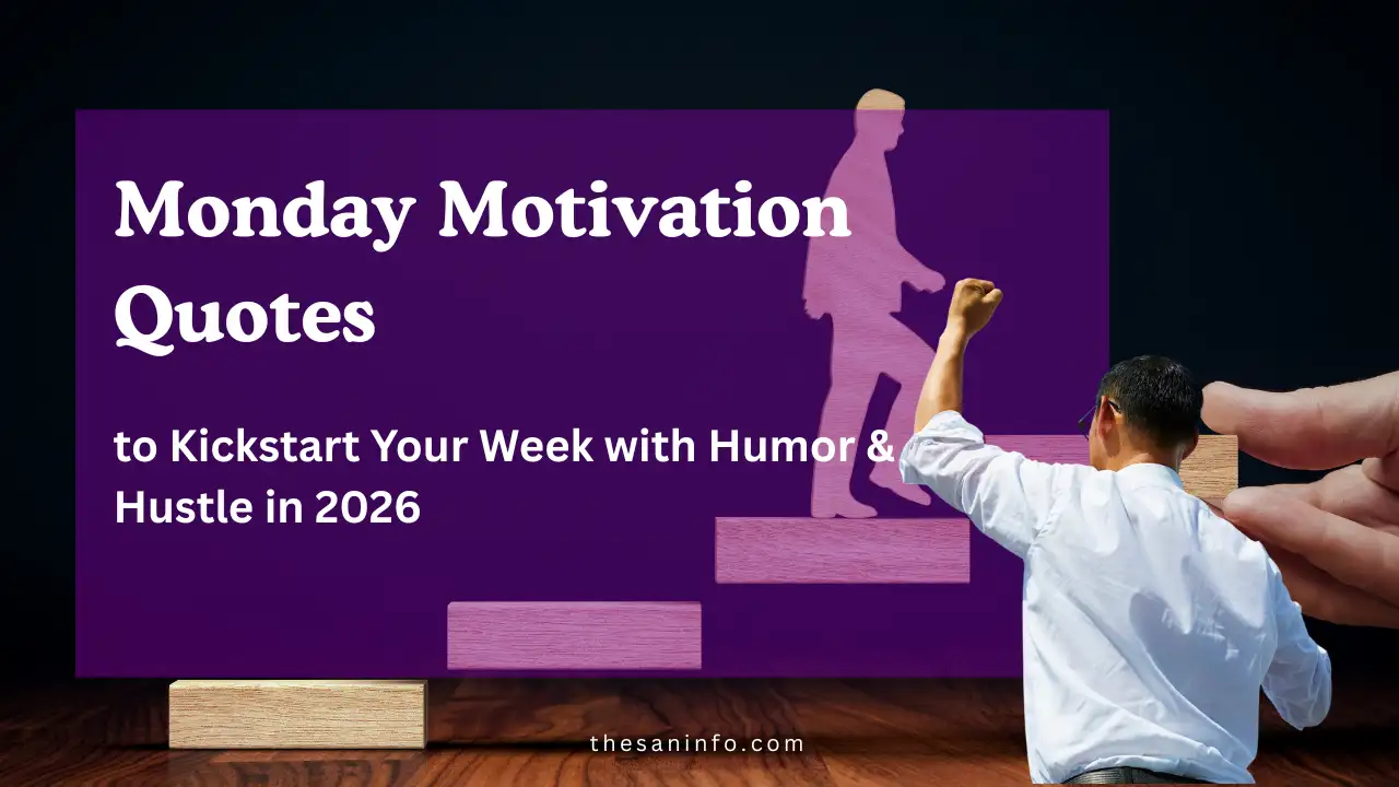 Monday Motivation Quotes to Kickstart Your Week with Humor & Hustle in 2026